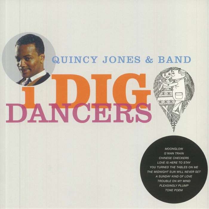 Quincy Jones and Band I Dig Dancers