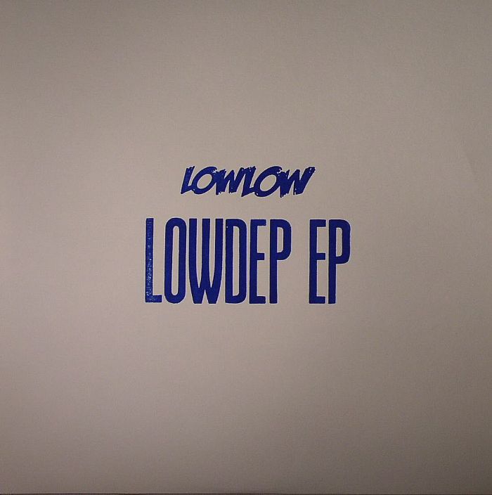 Lowlow Lowdep EP