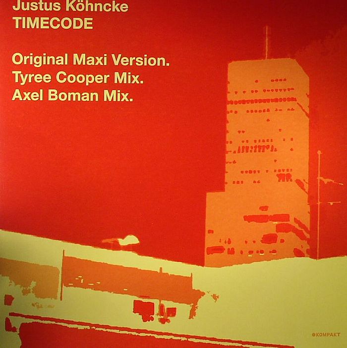 Justus Kohncke Timecode (remixes)