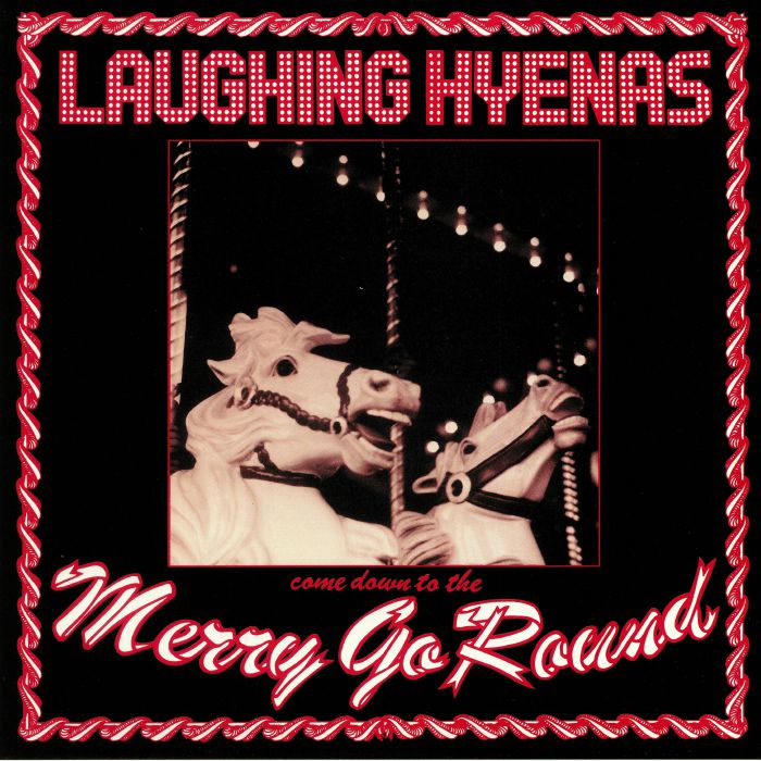 Laughing Hyenas Merry Go Round (reissue)