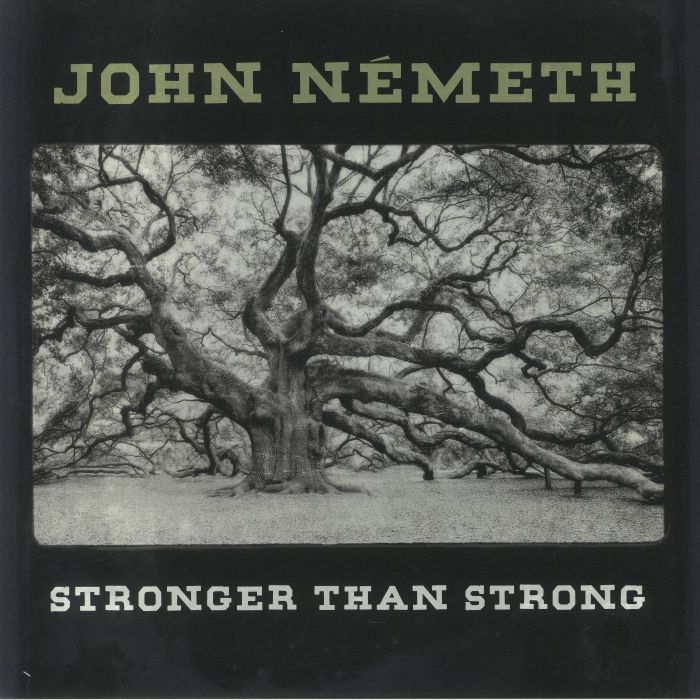 John Nemeth Stronger Than Strong