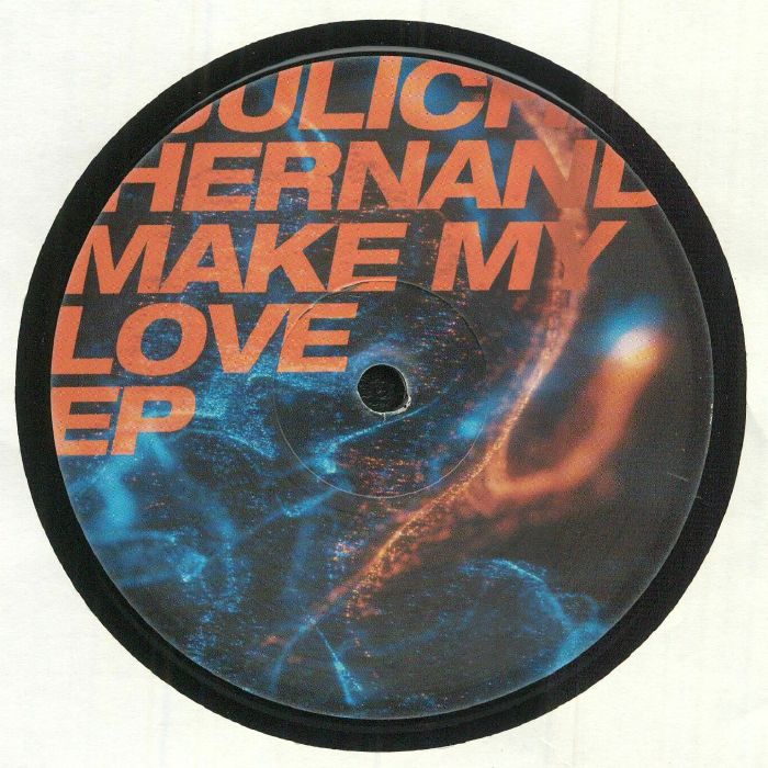 Juliche Hernandez Make My Love EP