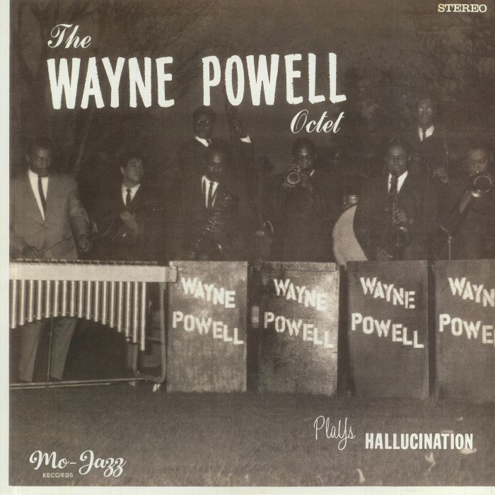 The Wayne Powell Octet Plays Hallucination