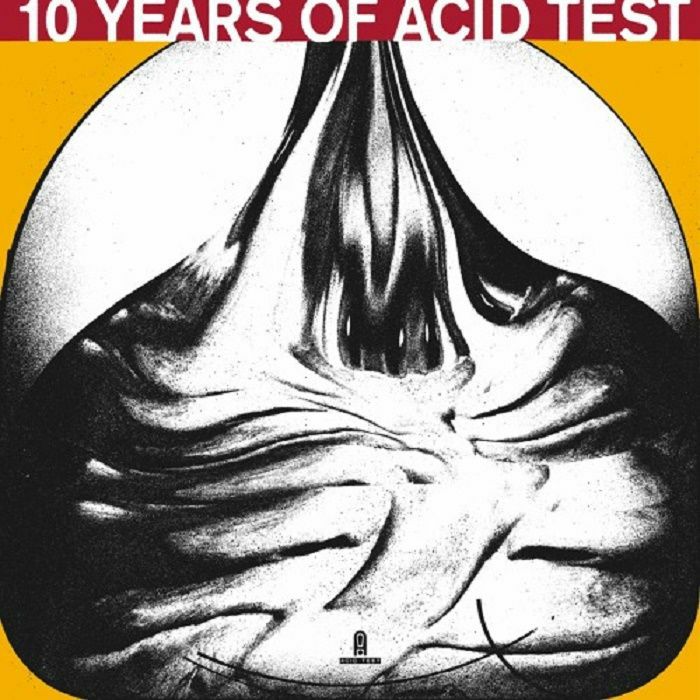 Various Artists 10 Years Of Acid Test