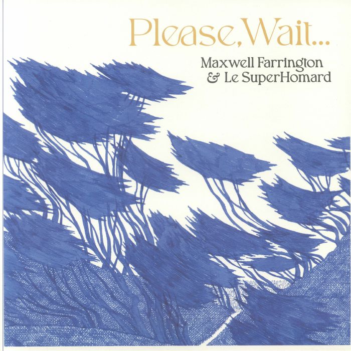 Maxwell Farrington | Le Superhomard – Please Wait vinyl cover