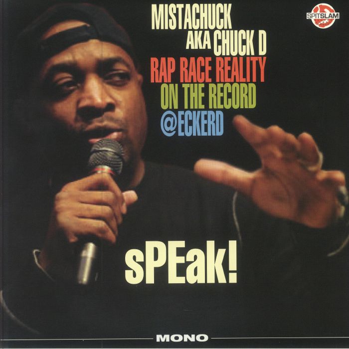 Mistachuck | Chuck D Speak! Rap Race Reality On The Record At Eckerd