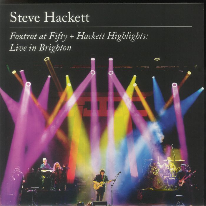 Steve Hackett Foxtrot At Fifty and Hackett Highlights: Live In Brighton
