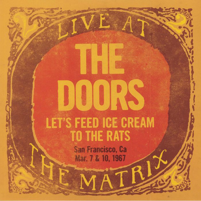 The Doors Live At The Matrix Part II: San Francisco Ca Mar 7 and 10 1967 (remastered) (Record Store Day 2018)