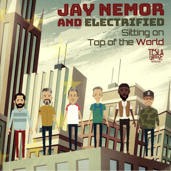 Jay Nemor | Electrified Sitting On Top Of The World