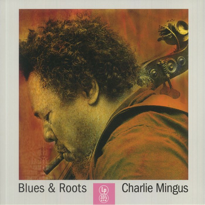 Charlie Mingus Blues and Roots