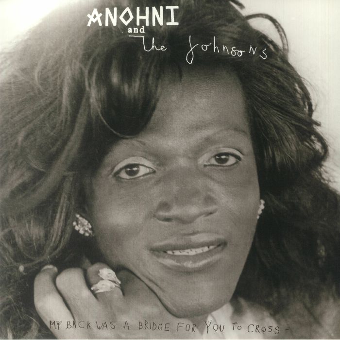 Anohni and The Johnsons – My Back Was A Bridge For You To Cross vinyl cover