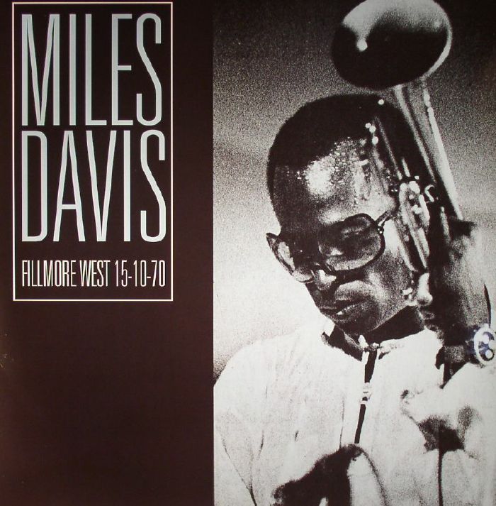 Miles Davis Fillmore West 15/10/70 (remastered)