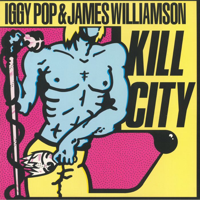Iggy Pop | James Williamson Kill City