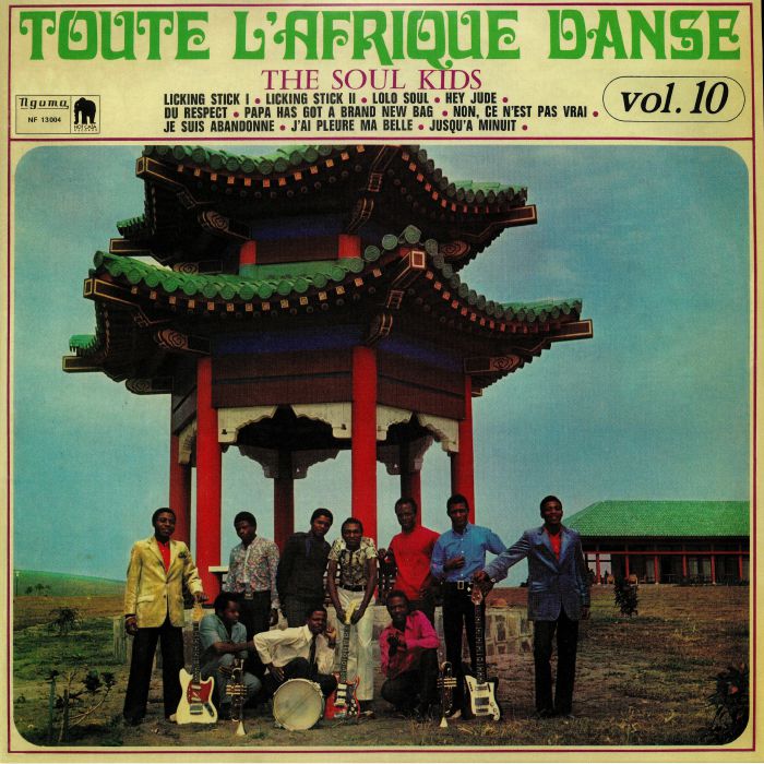 The Soul Kids Toute LAfrique Danse Vol 10