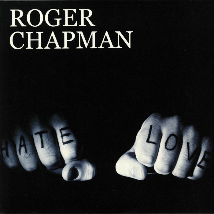 Roger Chapman Love and Hate