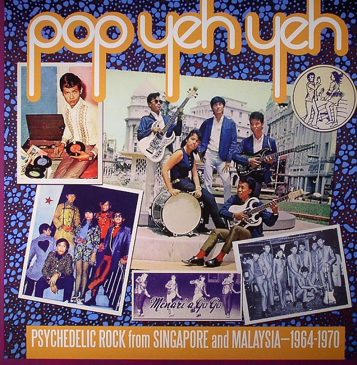 Various Artists Pop Yeh Yeh: Psychedelic Rock From Singapore and Malaysia 1964 1970 Vol 1 (Record Store Day 2014)