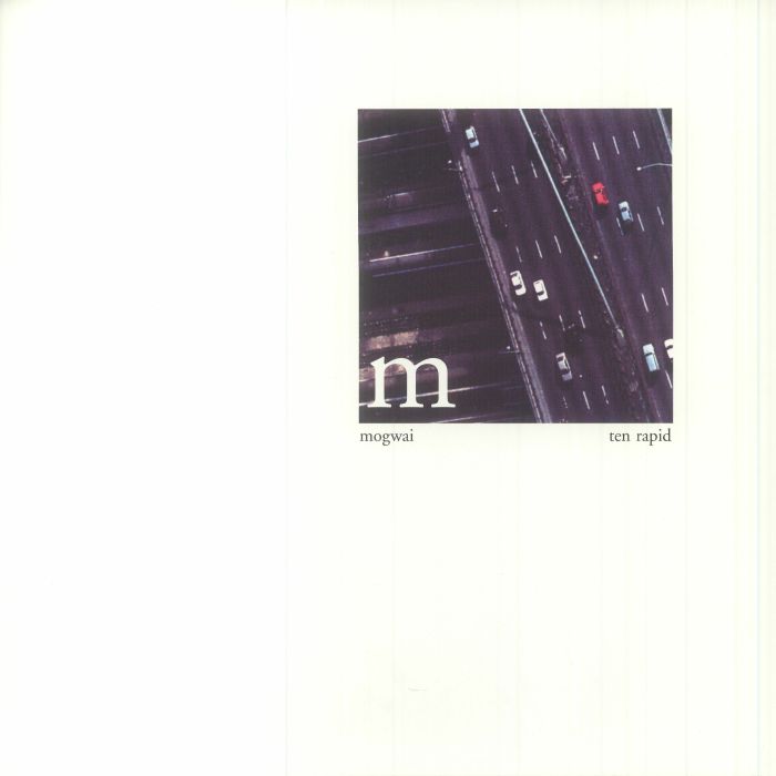 Mogwai Ten Rapid: Collected Recordings 1996 1997