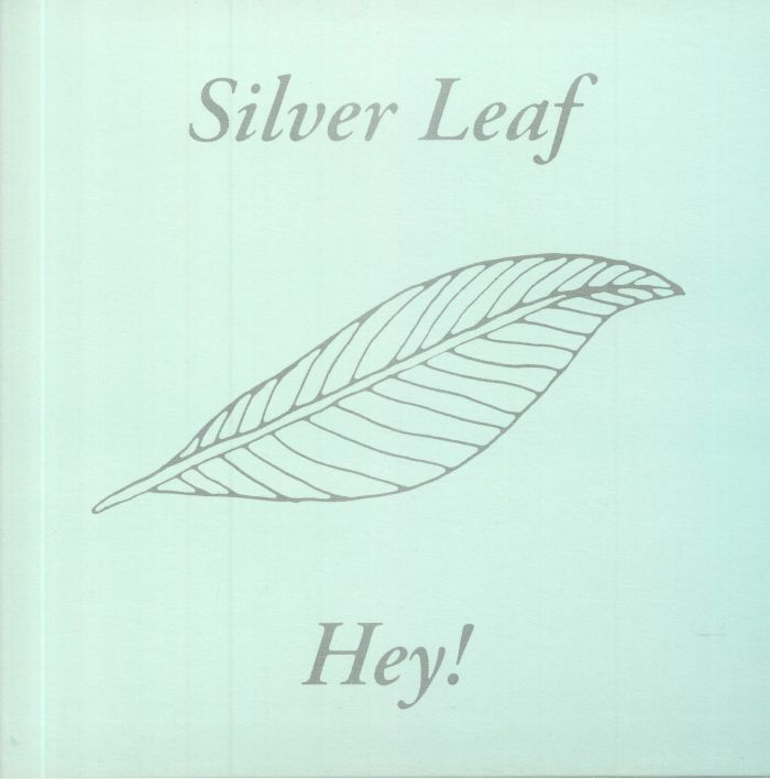 Silver Leaf Hey!