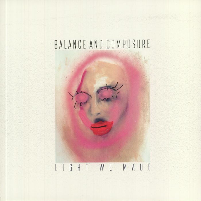 Balance and Composure Light We Made (25th Anniversary Edition)