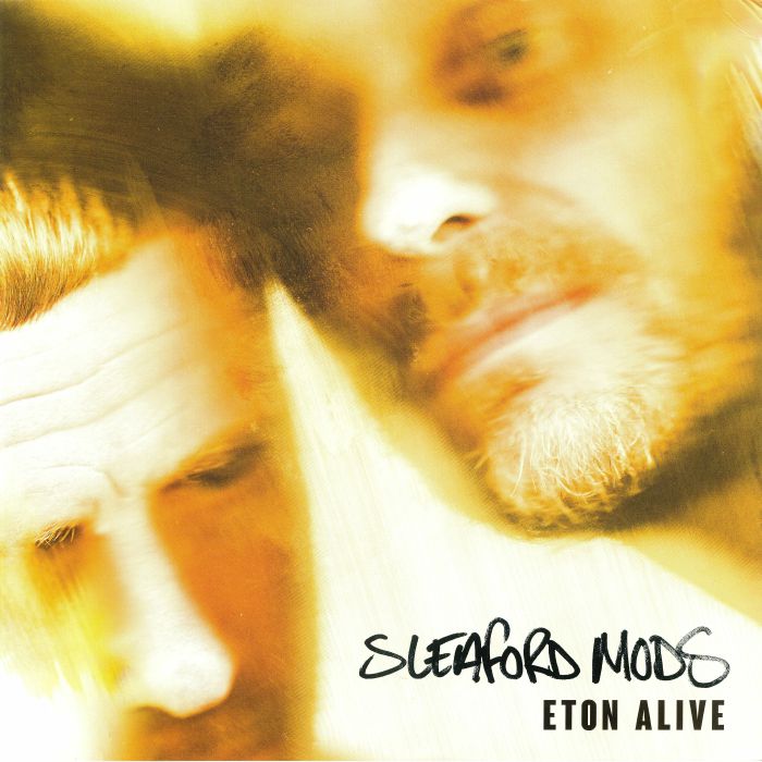 Sleaford Mods – Eton Alive vinyl cover