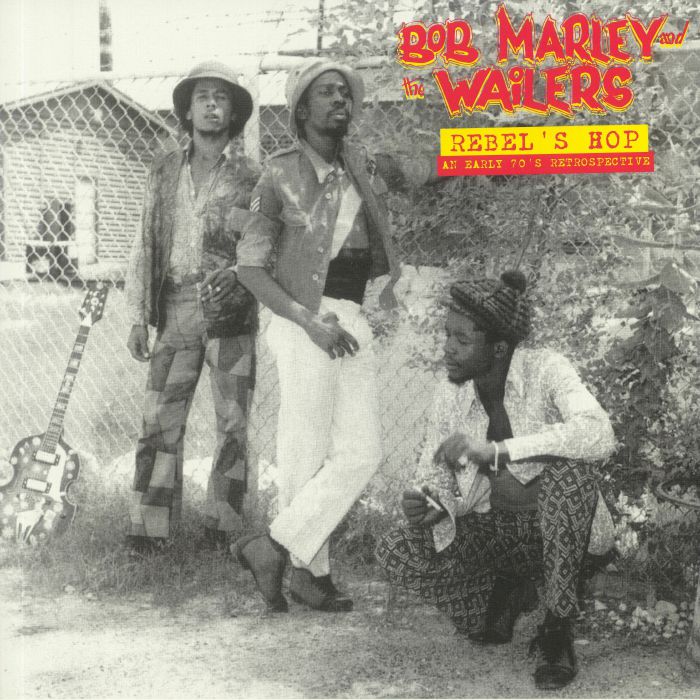 Bob Marley and The Wailers – Rebels Hop: An Early 70s Retrospective vinyl cover