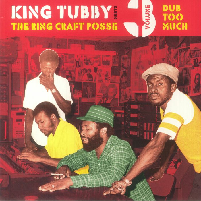King Tubby | The Ring Craft Posse Volume 3: Dub Too Much