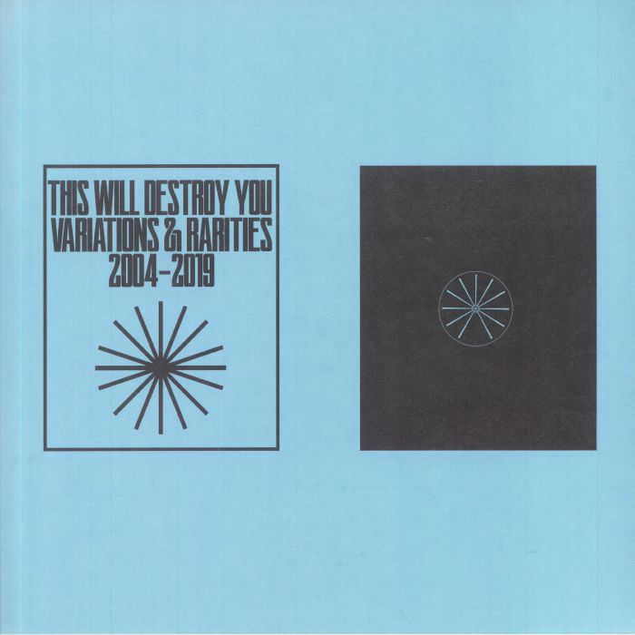 This Will Destroy You Variations and Rarities: 2004 2019 Vol II