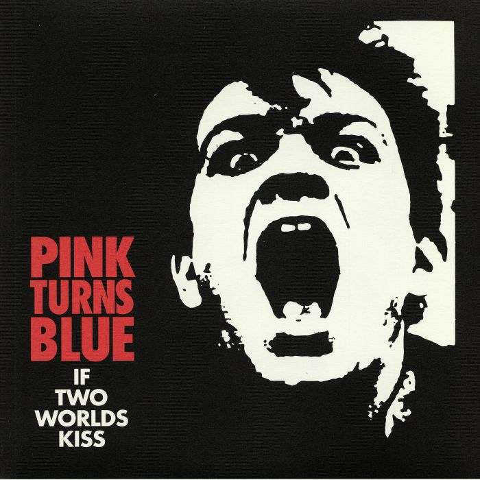 Pink Turns Blue – If Two Worlds Kiss vinyl cover