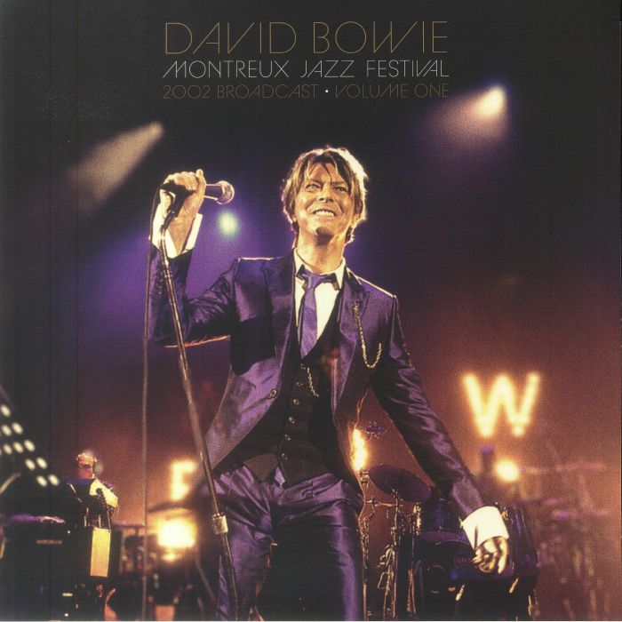 David Bowie Montreux Jazz Festival 2002 Broadcast Vol 1