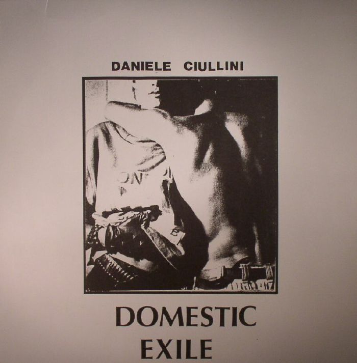 Daniele Ciullini Domestic Exile: Collected Works 82 86