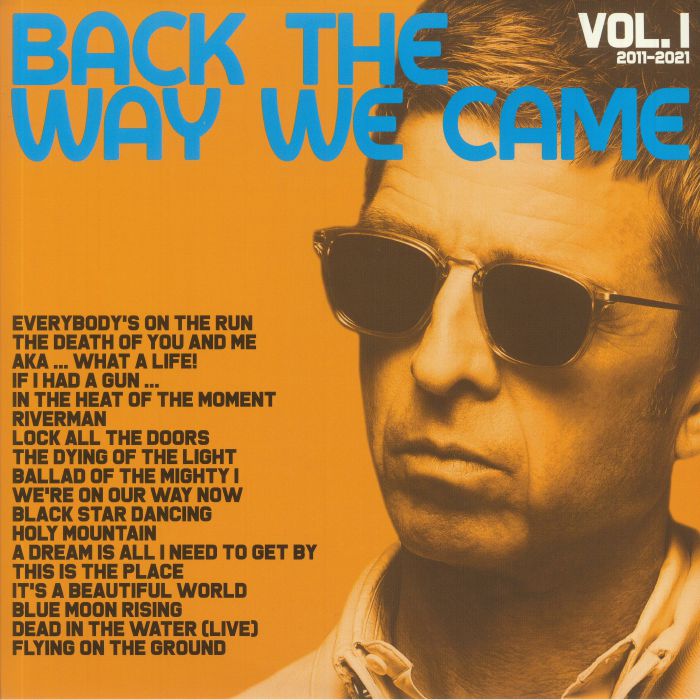 Noel Gallaghers High Flying Birds Back The Way We Came Vol 1 2011 2021 (Record Store Day 2021)