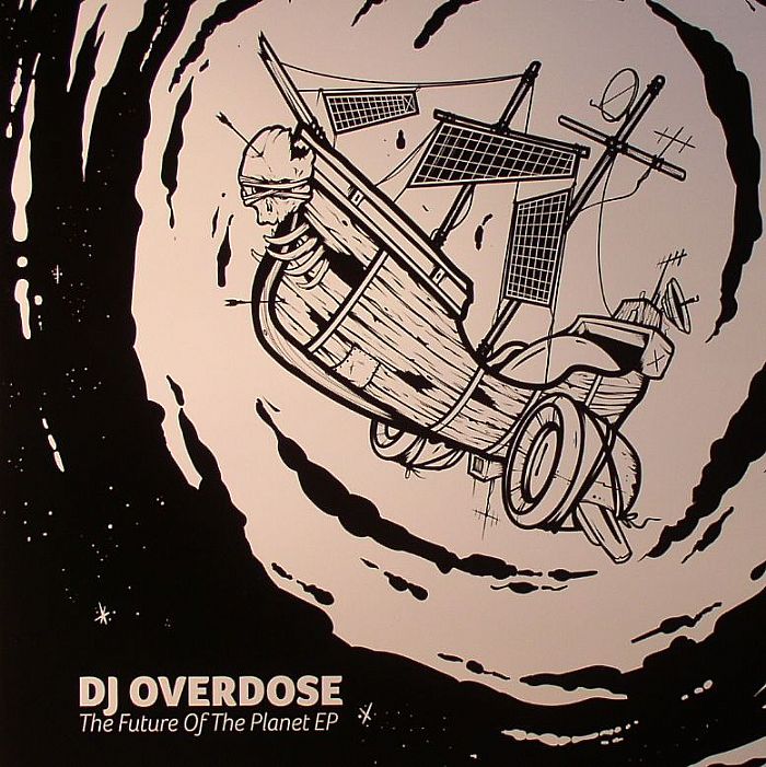 DJ Overdose The Future Of The Planet EP