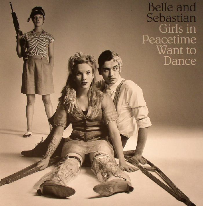 Belle and Sebastian Girls In Peacetime Want To Dance (Deluxe Edition)
