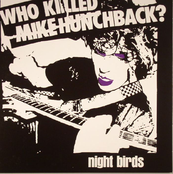 Night Birds Who Killed Mike Hunchback
