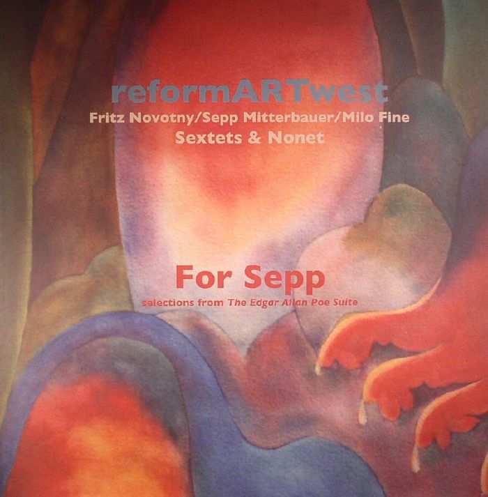 Reformartwest For Sepp: Selections From The Edgar Allan Poe Suite