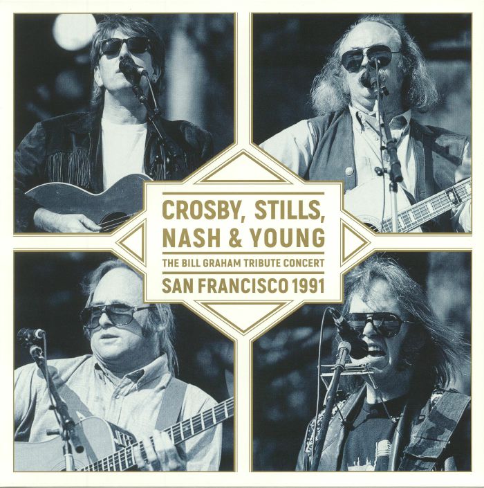Crosby Stills Nash and Young The Bill Graham Tribute Concert San Francisco 1991