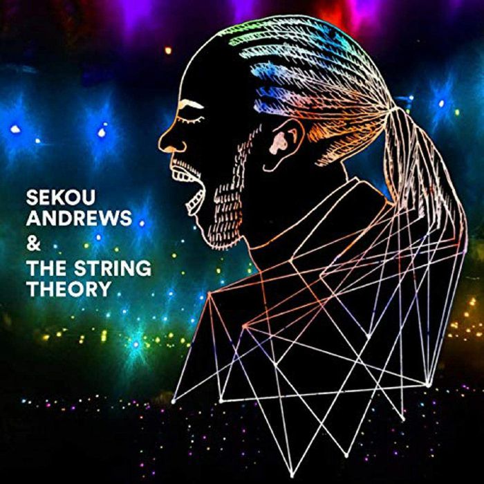 Sekou Andrews | The String Theory Sekou Andrews and The String Theory