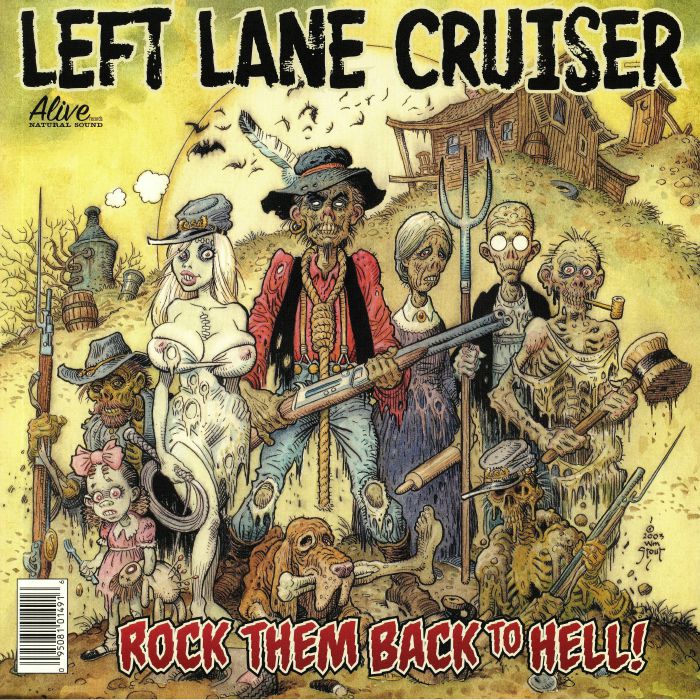 Left Lane Cruiser Rock Them Back To Hell
