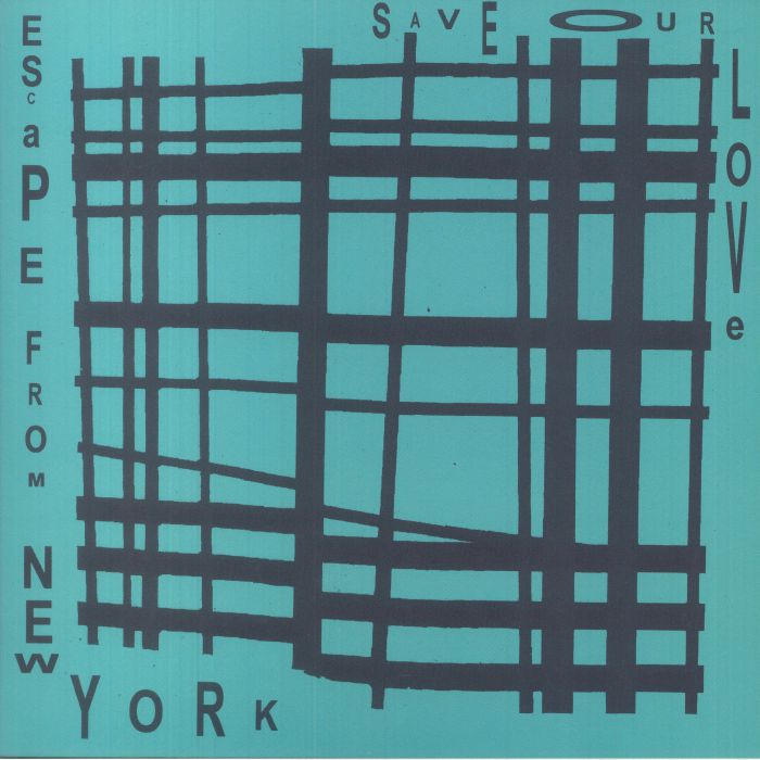 Escape From New York Save Our Love