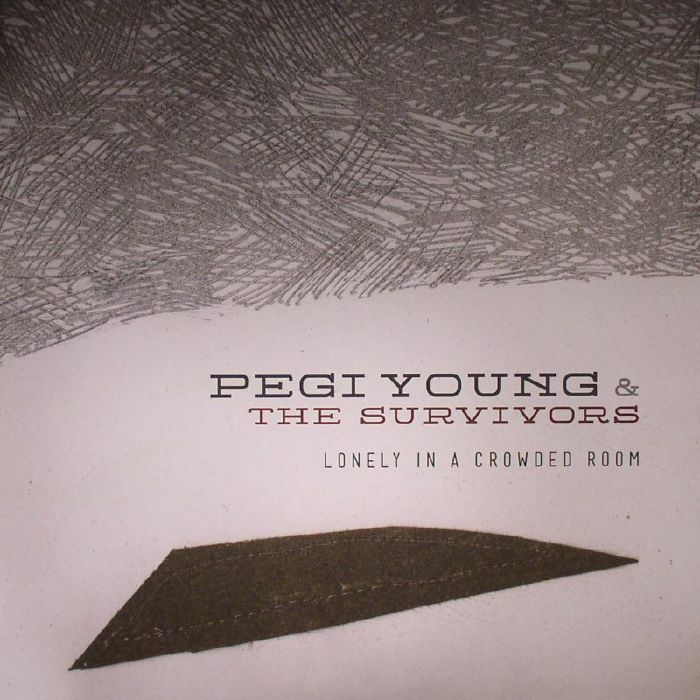 Pegi Young and The Survivors Lonely In A Crowded Room