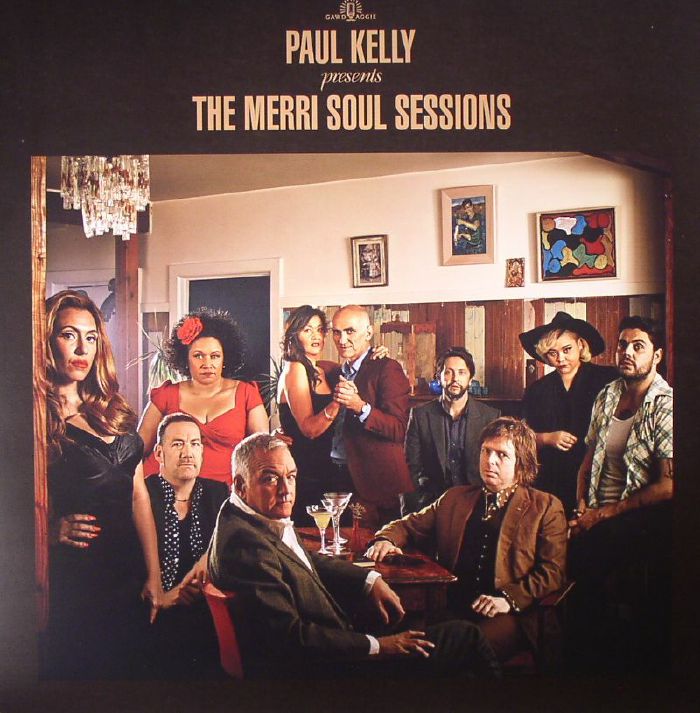 Paul Kelly The Merri Soul Sessions