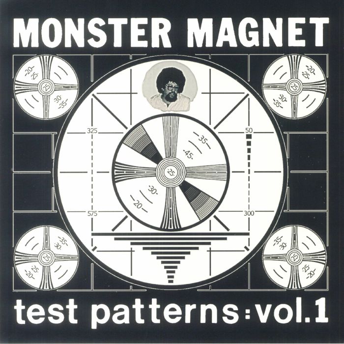 Monster Magnet Test Patterns: Vol 1