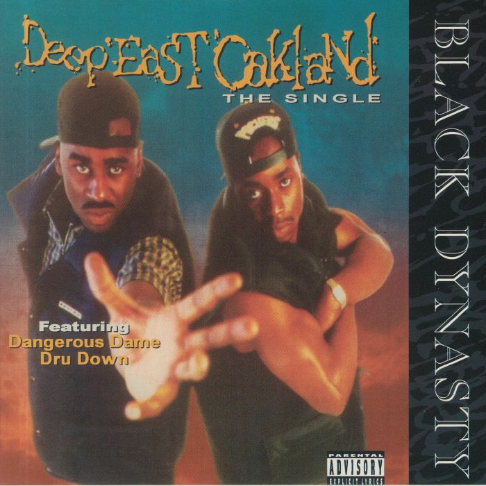 Black Dynasty Deep East Oakland: The Single