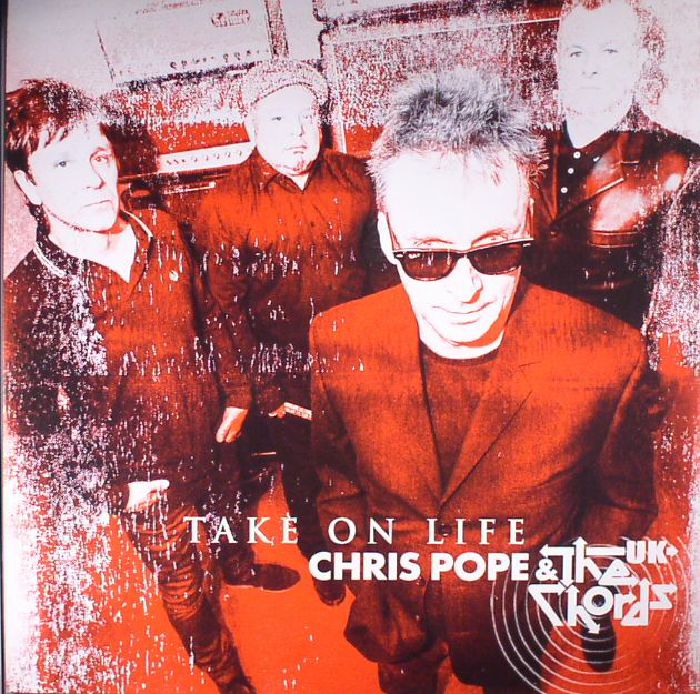 Chris Pope andthe Chords Uk Take On Life