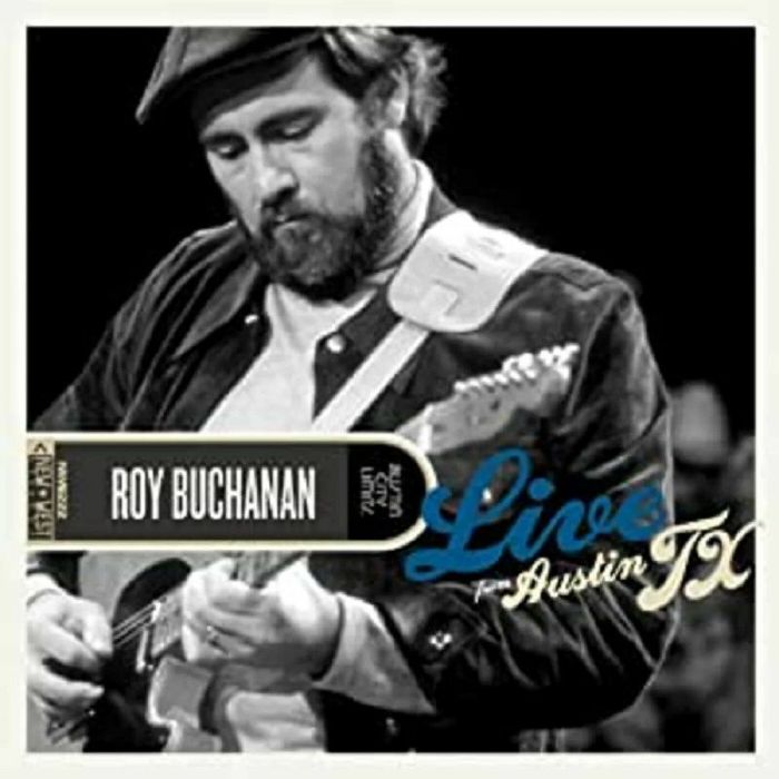 Roy Buchanan Live From Austin TX