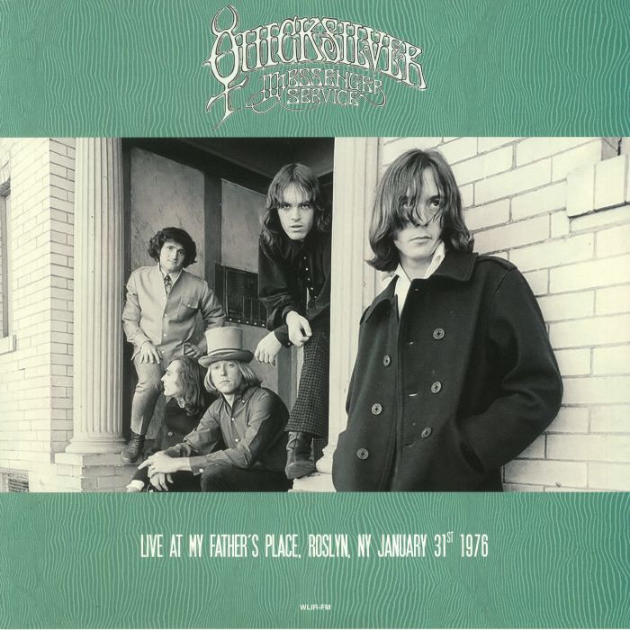 Quicksilver Messenger Service Live At My Fathers Place Rosyln NY January 31st 1976