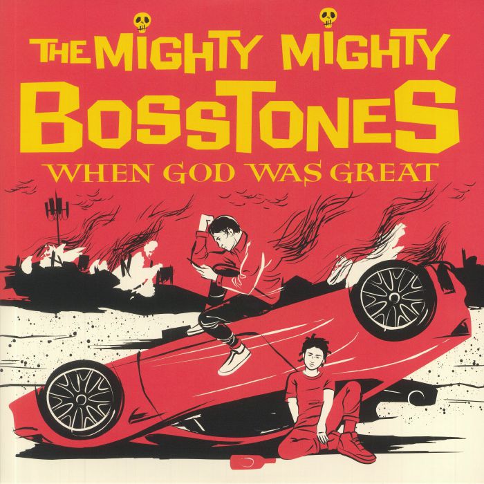 The Mighty Mighty Bosstones When God Was Great