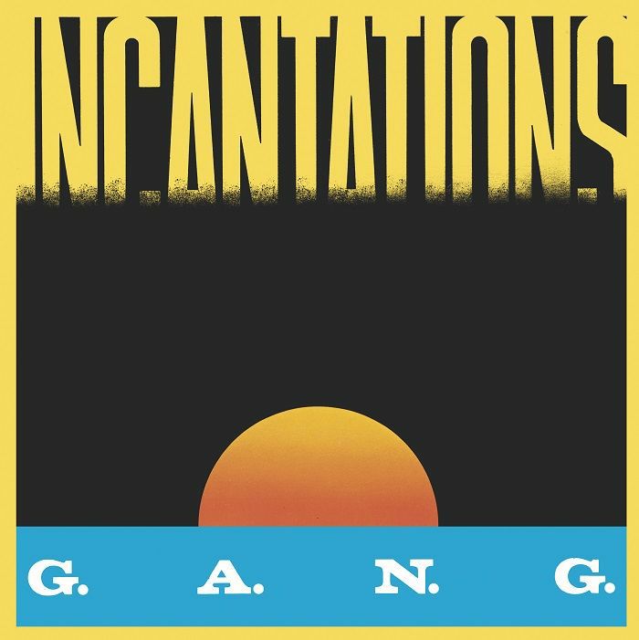 Gang Incantations