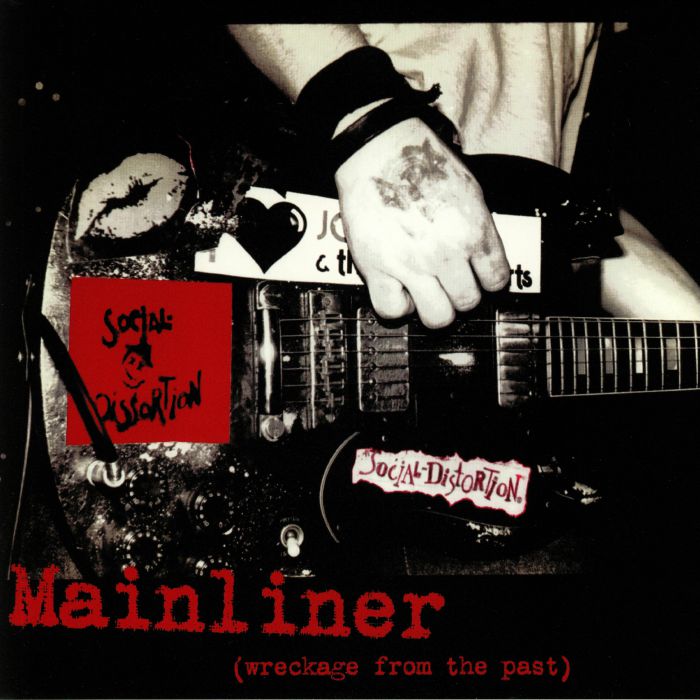Social Distortion Mainliner (Wreckage From The Past)
