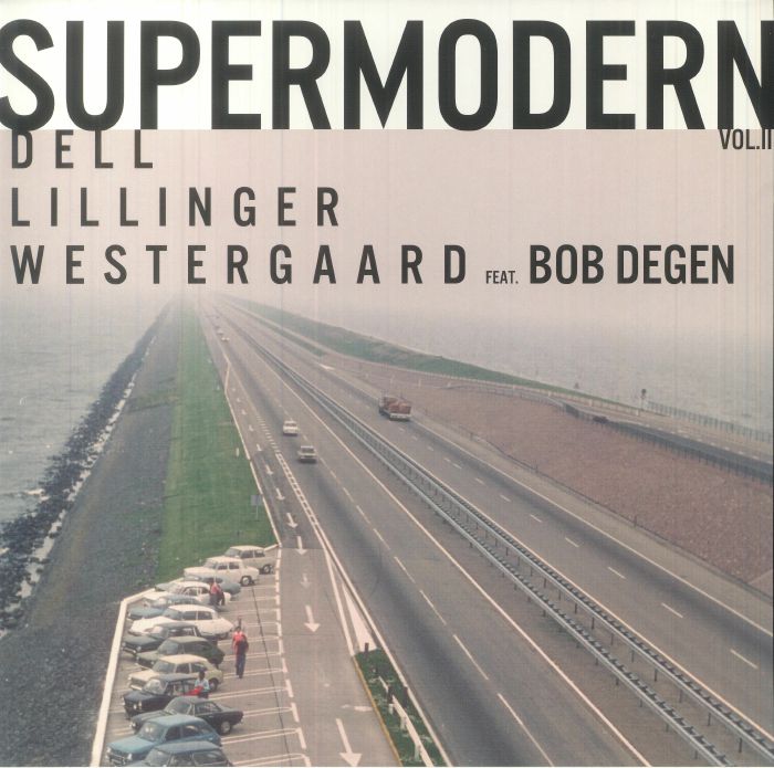 Christopher Dell | Westergaard | Bob Degen Supermodern Vol 2